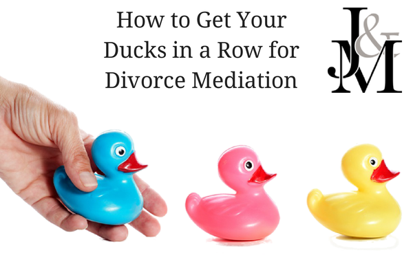 How to Get Your Ducks in a Row for Divorce Mediation